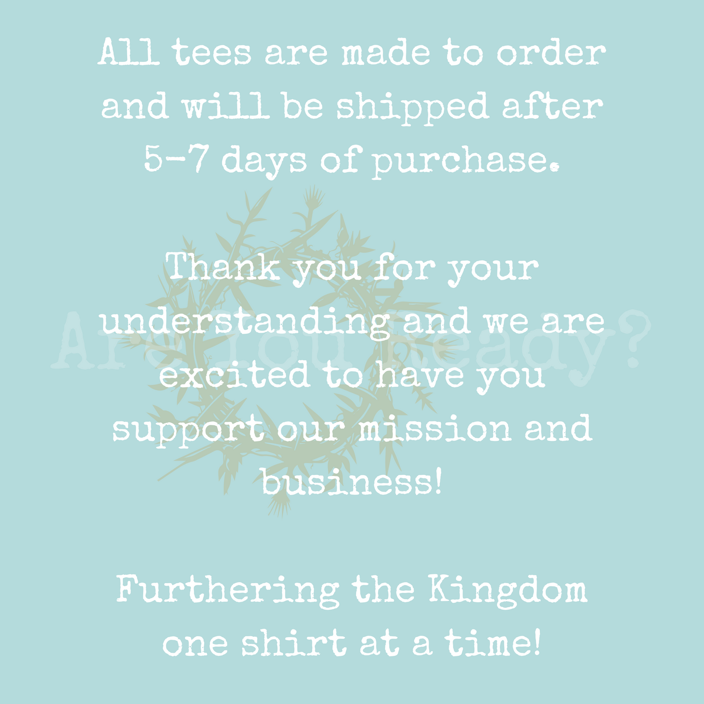 Are You Ready? Tee Green Hues